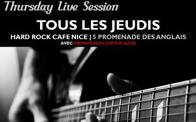 Nice - THURSDAY LIVE SESSION au HARD ROCK CAFÉ