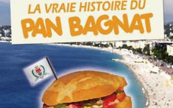 Nice - LA VRAIE HISTOIRE DU PAN BAGNAT 