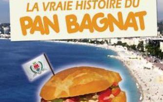 Nice - LA VRAIE HISTOIRE DU PAN BAGNAT 