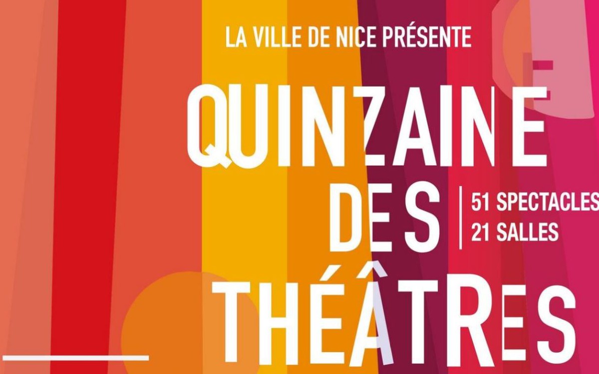 Nice - QUINZAINE DES THEATRES 2018 